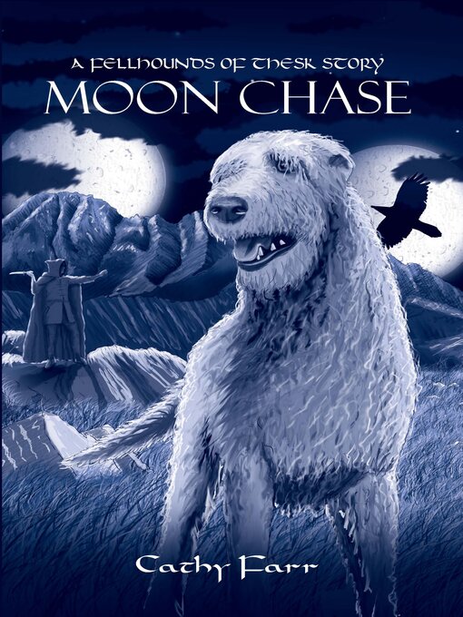 Title details for Moon Chase--A Fellhounds of Thesk Story by Cathy Farr - Wait list